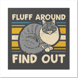 Retro Vintage Cat Fluff Around and Find Out Funny Sayings, Posters and Art